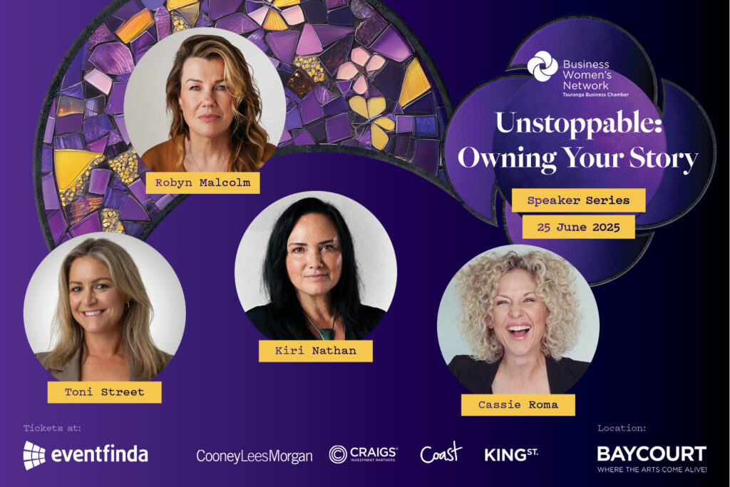 Tauranga BWN Speaker Series ' Unstoppable' - speaker line up